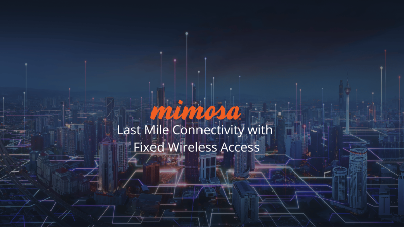 Last Mile with Mimosa